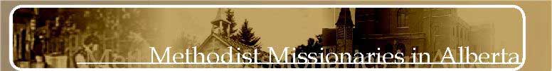 Methodist Missionaries in Alberta
