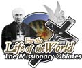 For the Life of the World: The Missionary Oblates
