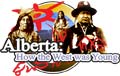 Alberta: Comme l'Ouest Ã©tait jeune