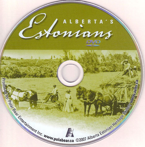 Alberta\'s Estonians DVD  label with a  pioneer-era harvest scene.