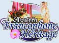 Alberta's Francophone Heritage