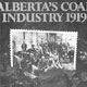 Cover of book Alberta's Coal Industry 1919 edited by David Jay Bercuson.  Published by the Historical Society of Alberta; 1978.