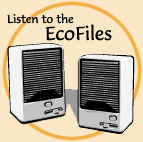 Listen to the Eco-Files