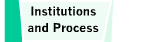 Institutions and Process