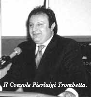 Il Console Pierluigi Trombetta.